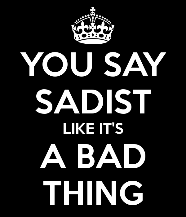 sadist